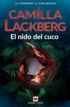 El Nido Del Cuco - Lackberg Camilla