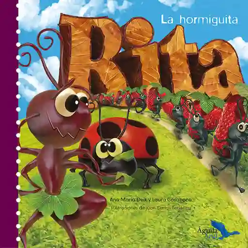La Hormiguita Rita Colección Roble Mágico