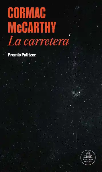 La Carretera - Mccarthy Cormac