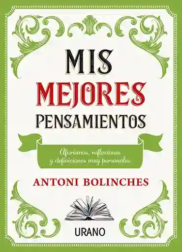 Mis Mejores Pensamientos - Bolinches Antoni