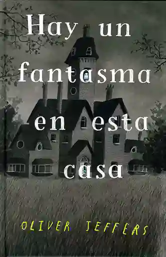 Hay un Fantasma en Ésta Casa - Jeffers Oliver