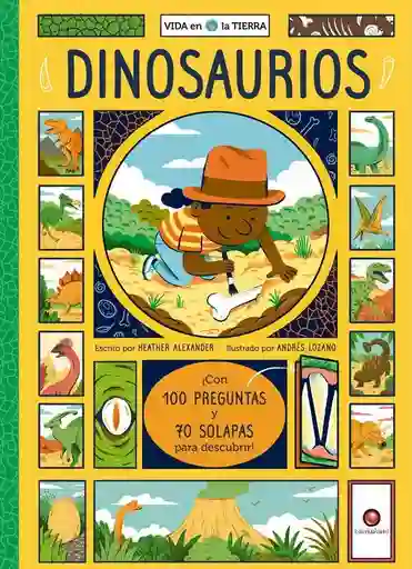 Dinosaurios. Vida en la Tierra