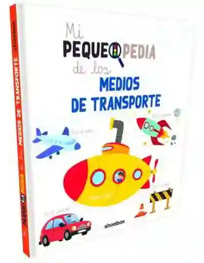 Mi Pekepedia de Los Medios de Transporte - VV. AA