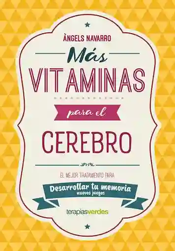 Más Vitaminas Para el Cerebro