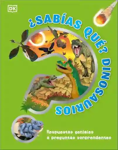 ¿Sabías Que? Dinosaurios - VV.AA