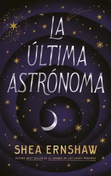 La Ultima Astronoma - Shea Ernshaw