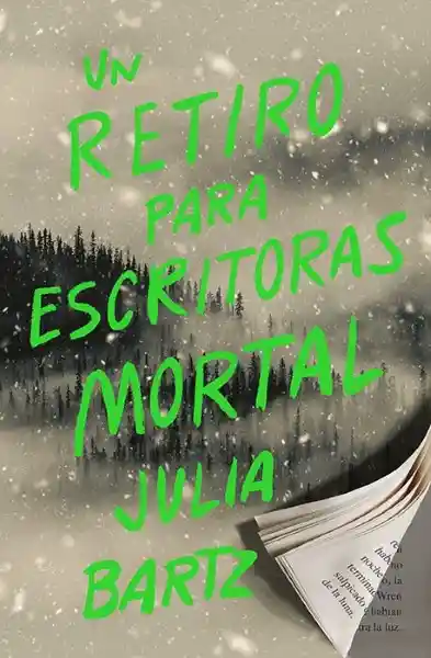 Un Retiro Para Escritoras Mortal - Bartz Julia