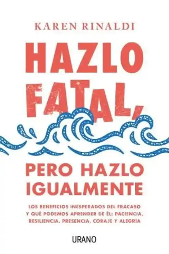 Hazlo Fatal Pero Hazlo Igualmente