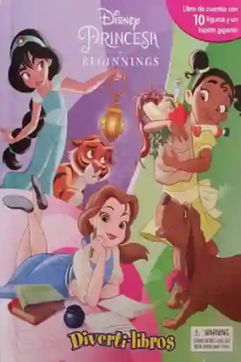 Disney Princess Begginings. Diverti-Libros - Disney