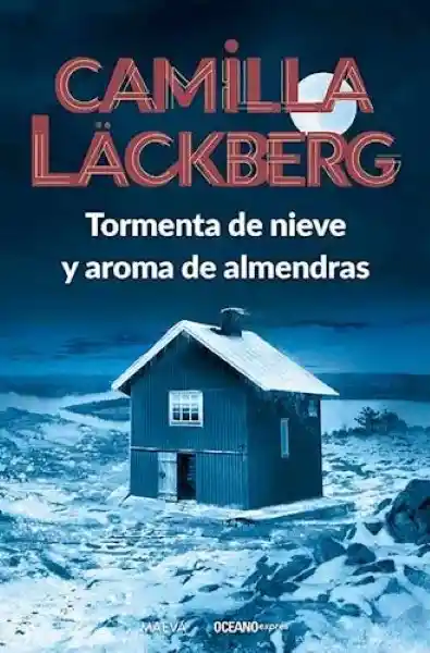 Tormenta de Nieve y Aroma de Almendras - Lackberg Camilla