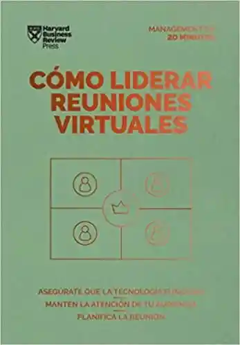 Cómo Liderar Reuniones Virtuales - Harvard Business Review