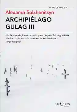 Archipielago Gulag Iii