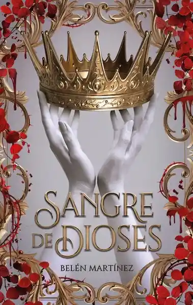 Sangre de Dioses - Martinez Belen