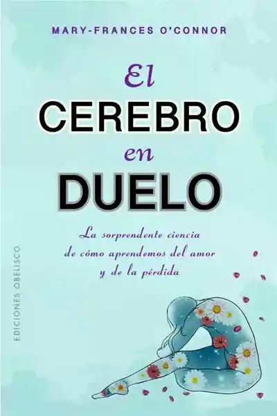 El Cerebro en Duelo - OConnor Mary Fances