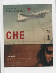 'Che Una Vida Revolucionaria '' ''El Sacri