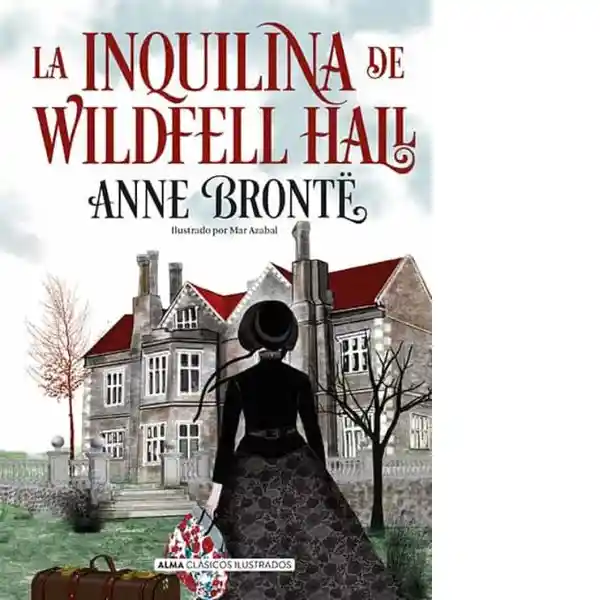 La Inquilina de Wildfell Hall - Bronte Anne