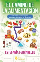 El Camino de la Alimentación - Ferrarello Estefania