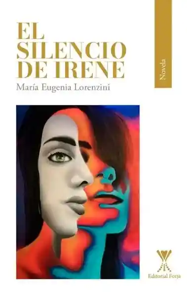 El Silencio de Irene - Lorenzini María Eugenia