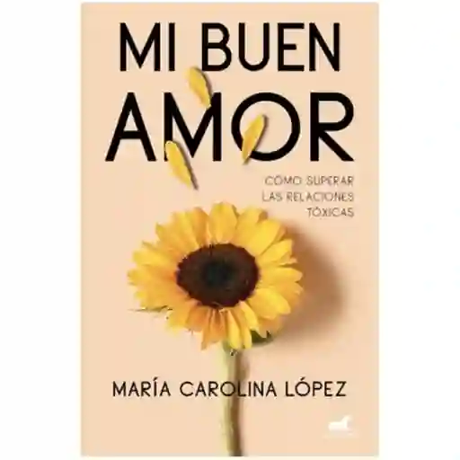 Mi Buen Amor - María Carolina López