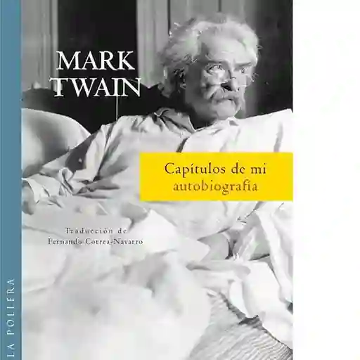 Capitulos de mi Autobiografía - Twain Mark