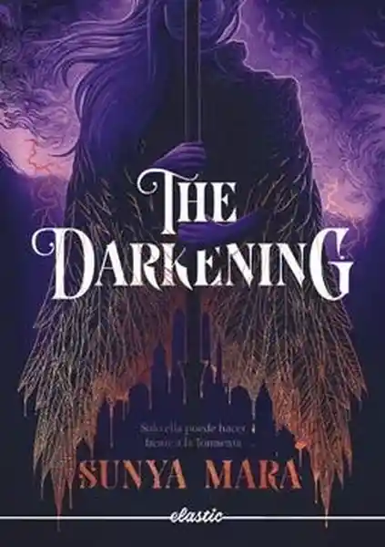 The Darkening - Mara Sunya