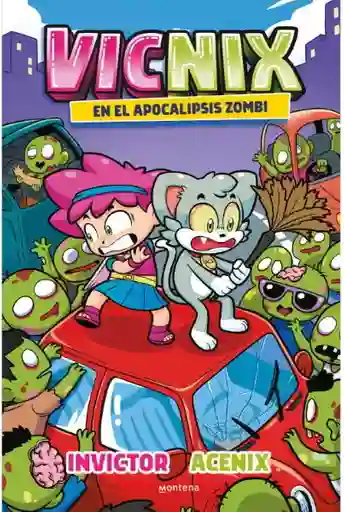 Vicnix #5. En el Apocalipsis Zombi - Invictor