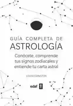 Guía Completa de la Astrología - Edington Louise