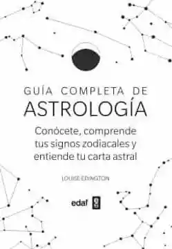 Guía Completa de la Astrología - Edington Louise