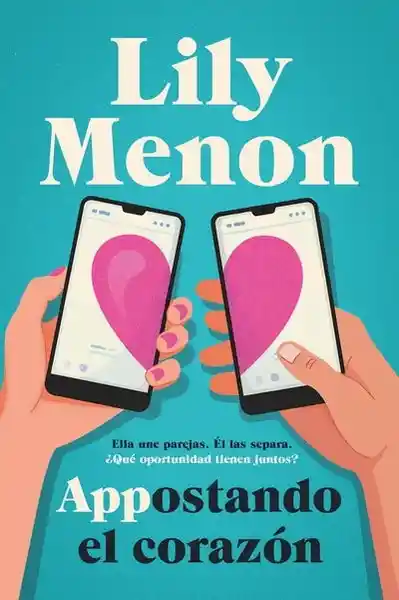 Apostando el Corazón - Menon Lily