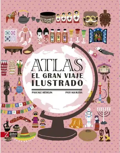 Atlas. el Gran Viaje Ilustrado