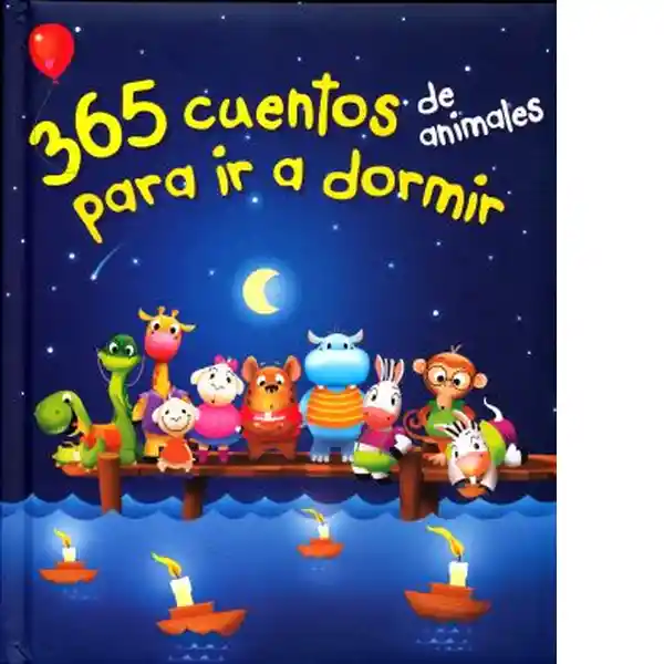 365 Cuentos de Animales Para ir a Dormir