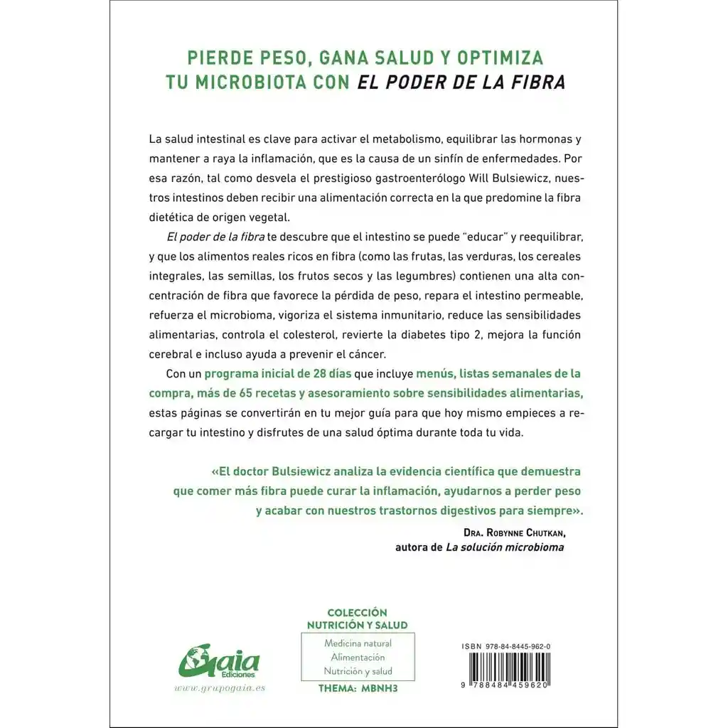 El Poder De La Fibra. Programa De Salud Intestinal Basado En Plantas Para Perder Peso, Potenciar La Salud Y Optimizar El Microbioma