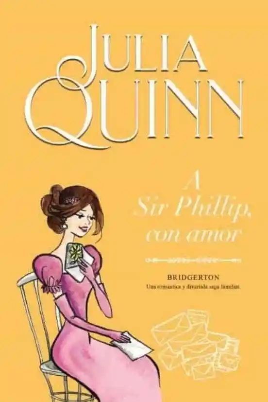 a Sir Phillip Con Amor (serie Bridgerton #5)