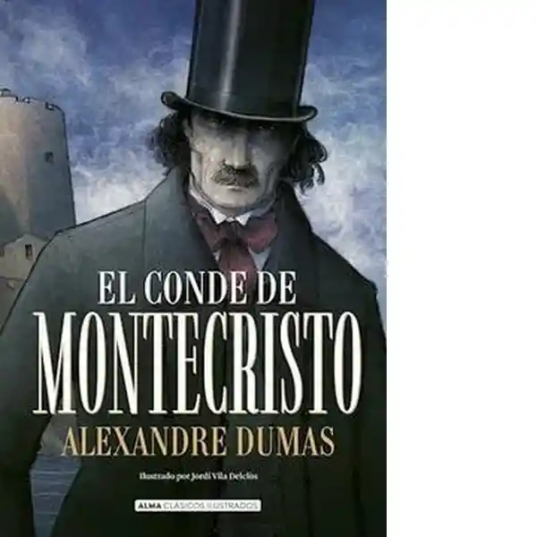 El Condé de Montecristo - Dumas Alexandre