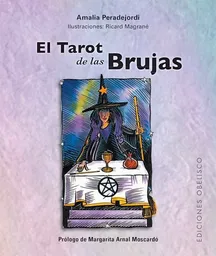 El Tarot de Las Brujas Libro + Cartas - Peradejordi Amalia