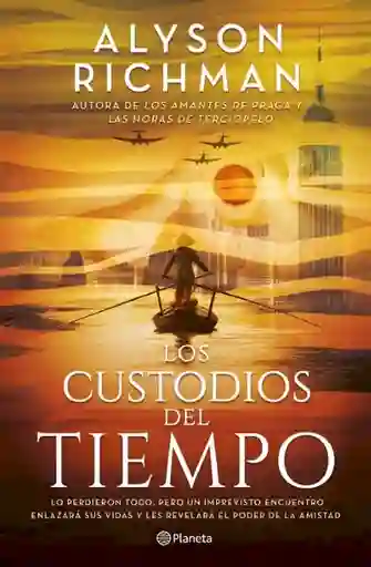 los custodios dEl Tiempo alyson richman