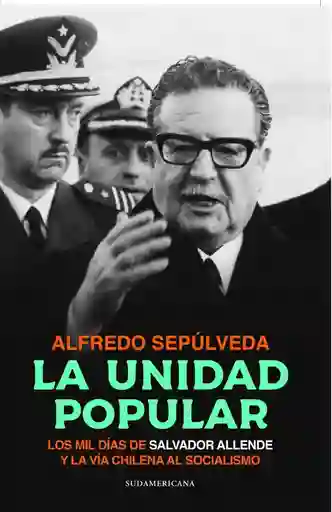 Alfredo Sepúlveda - La Unidad Popular