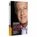 2018 la Salida - Lopez Obrador Andres Manuel