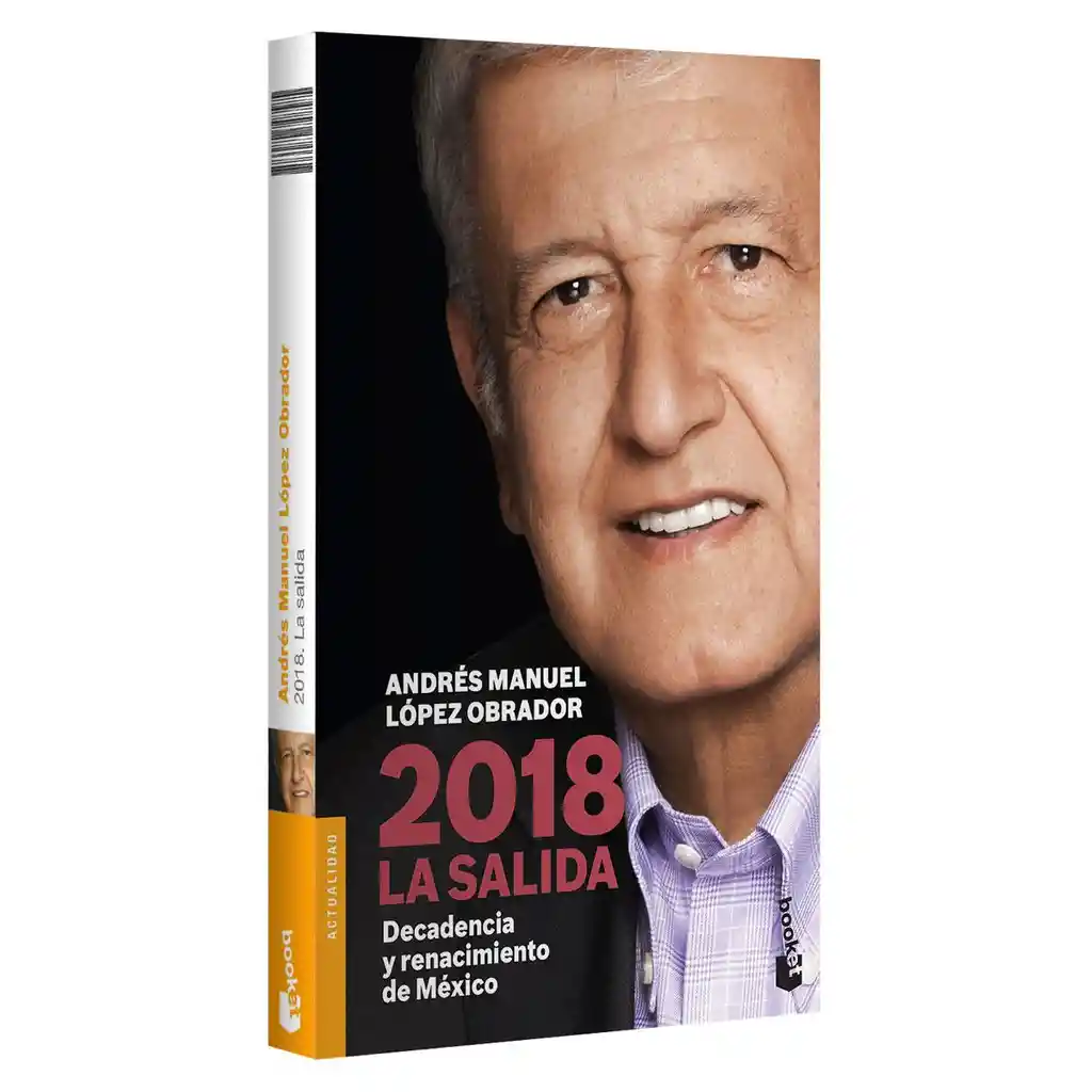 2018 la Salida - Lopez Obrador Andres Manuel