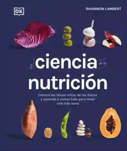 La Ciencia de la Nutrición - VV.AA