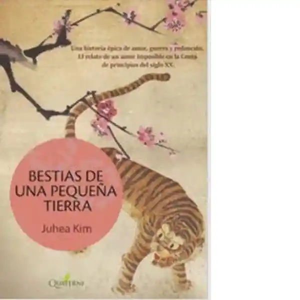 Bestias de Una Pequeña Tierra - Kim Juhea