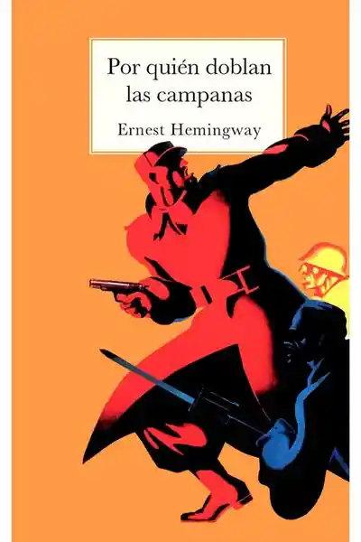 Por Quién Doblan Las Campanas - Hemingway Ernest