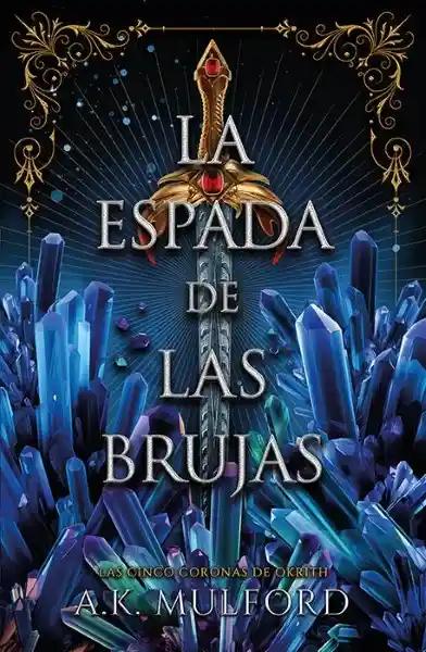 La Espada de Las Brujas - Mulford a. K.