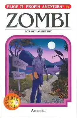 Zombie. Elige tu Propia Aventura