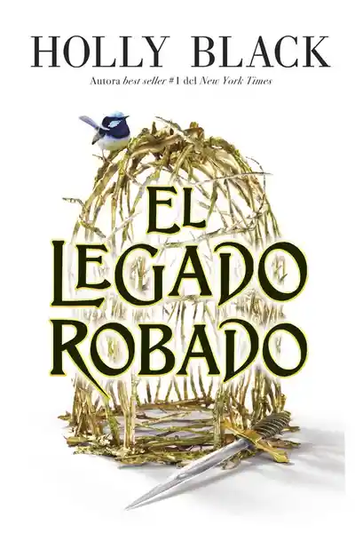 El Legado Robado - Holly Black