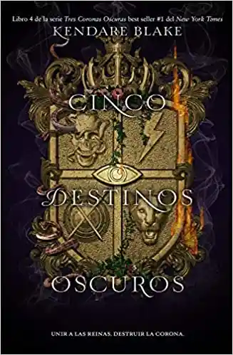 Cinco Destinos Oscuros No. 4 - Blake Kendare