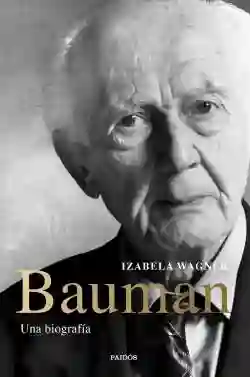 Bauman. Una Biografia