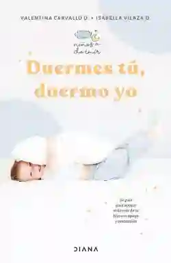 Duermes Tú Duermo Yo