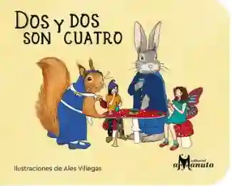 Dos y Dos Son Cuatro - Ales Villegas