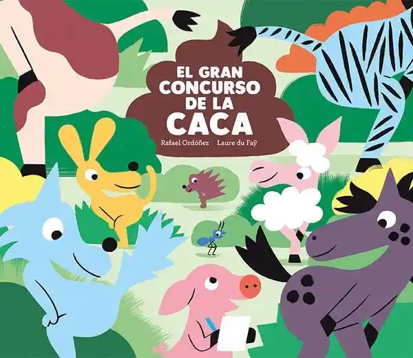 El Gran Concurso de la Caca - Ordoñez Rafael